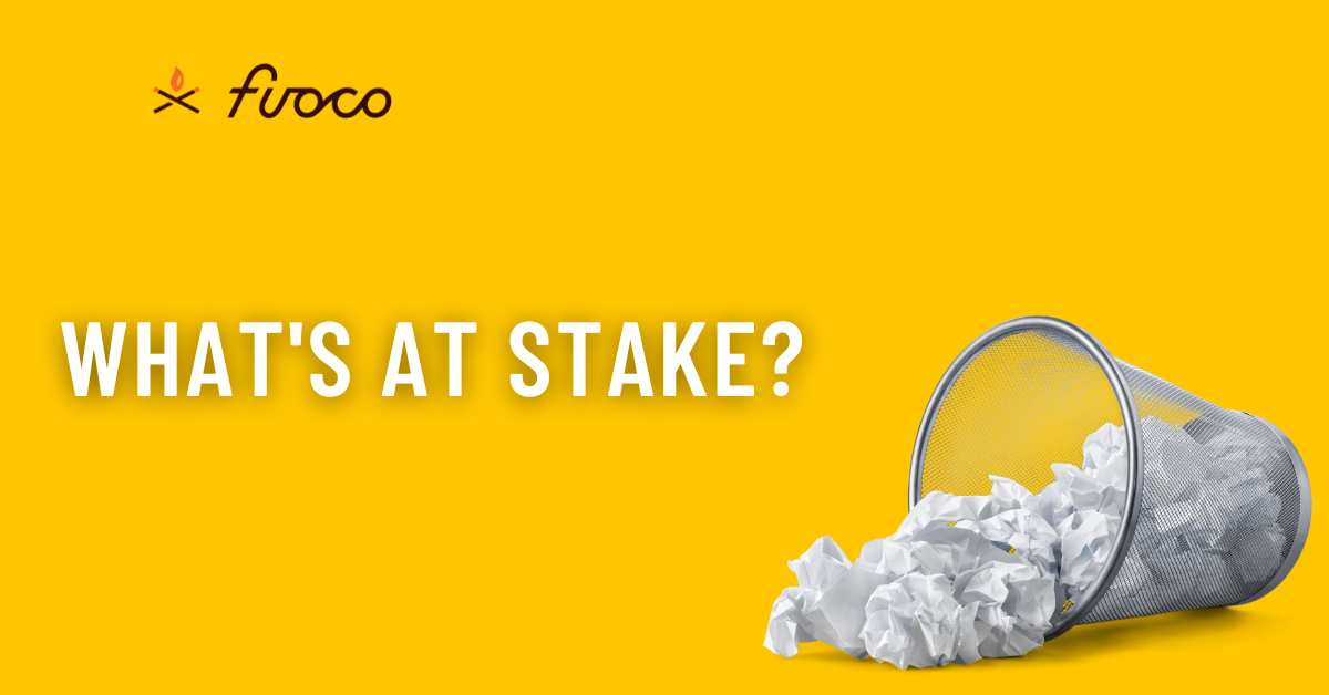 Knocked over trash can with paper spilling to the floor. Words "What's at stake?" are on the left with the fuoco logo on the top left corner. Entire graphic is on a yellow background.